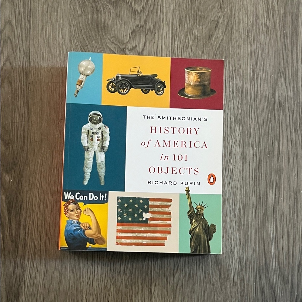 Smithsonian's History of America in 101 Objects Book